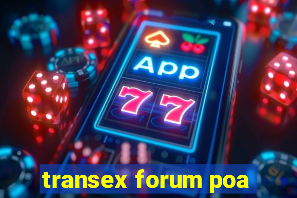 transex forum poa